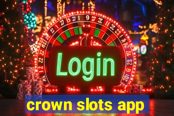 crown slots app