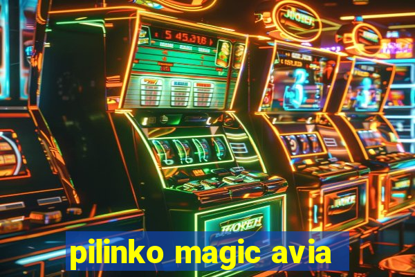 pilinko magic avia