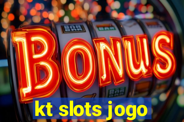 kt slots jogo