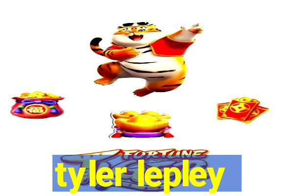 tyler lepley