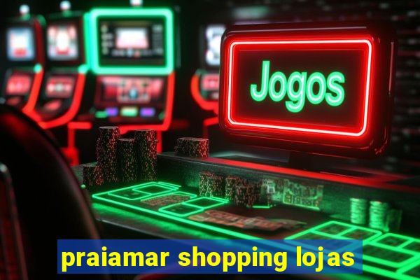 praiamar shopping lojas