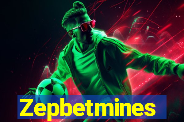 Zepbetmines