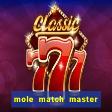 mole match master ganha dinheiro