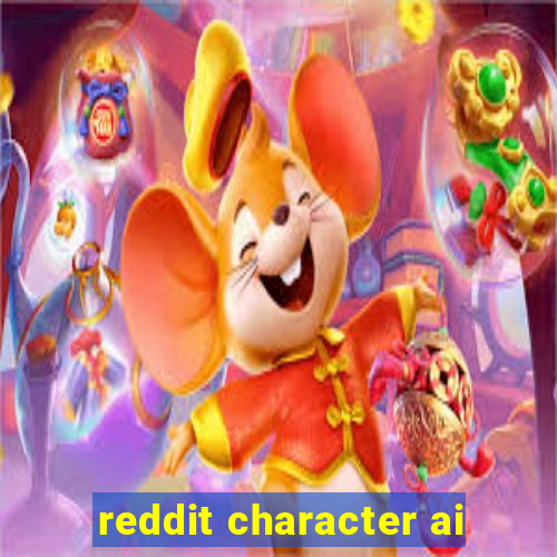 reddit character ai