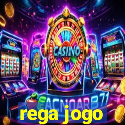 rega jogo