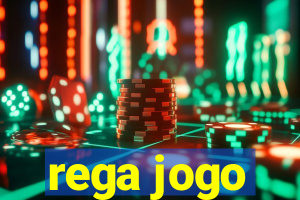 rega jogo