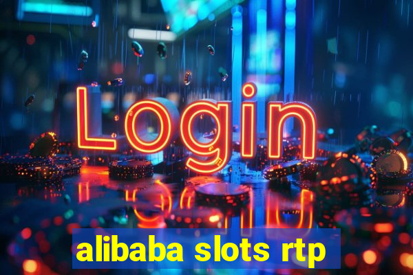 alibaba slots rtp