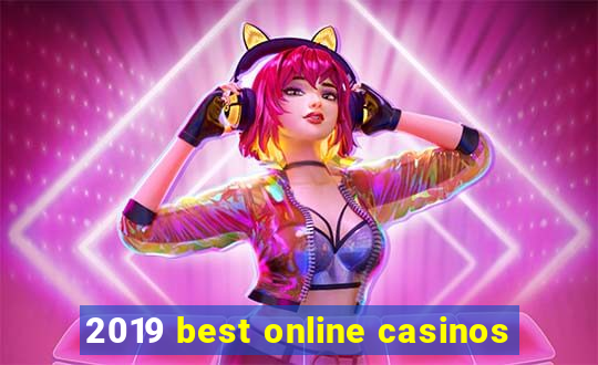 2019 best online casinos