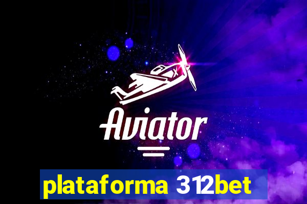 plataforma 312bet