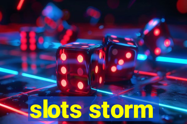 slots storm