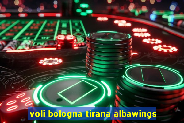 voli bologna tirana albawings