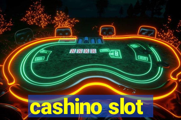 cashino slot