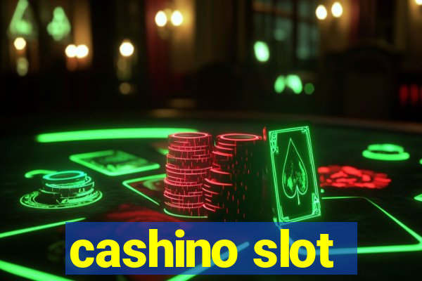 cashino slot