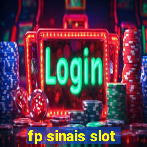 fp sinais slot