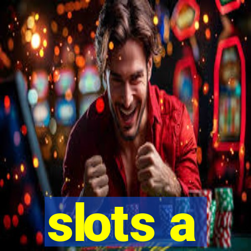 slots a