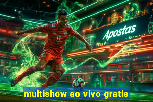 multishow ao vivo gratis