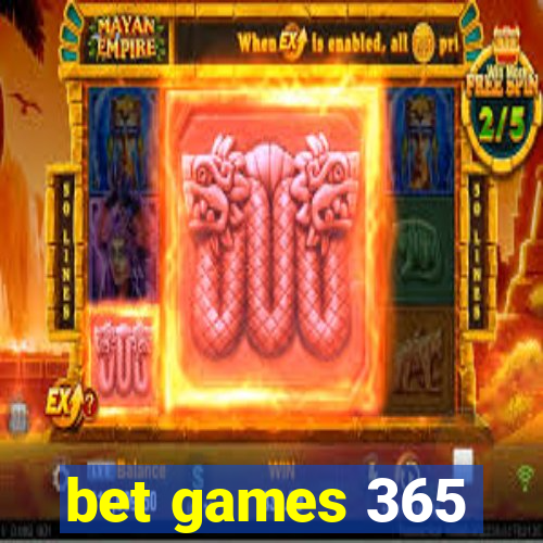 bet games 365