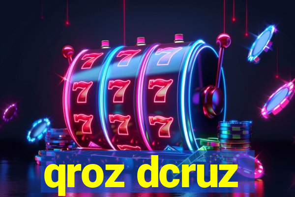 qroz dcruz