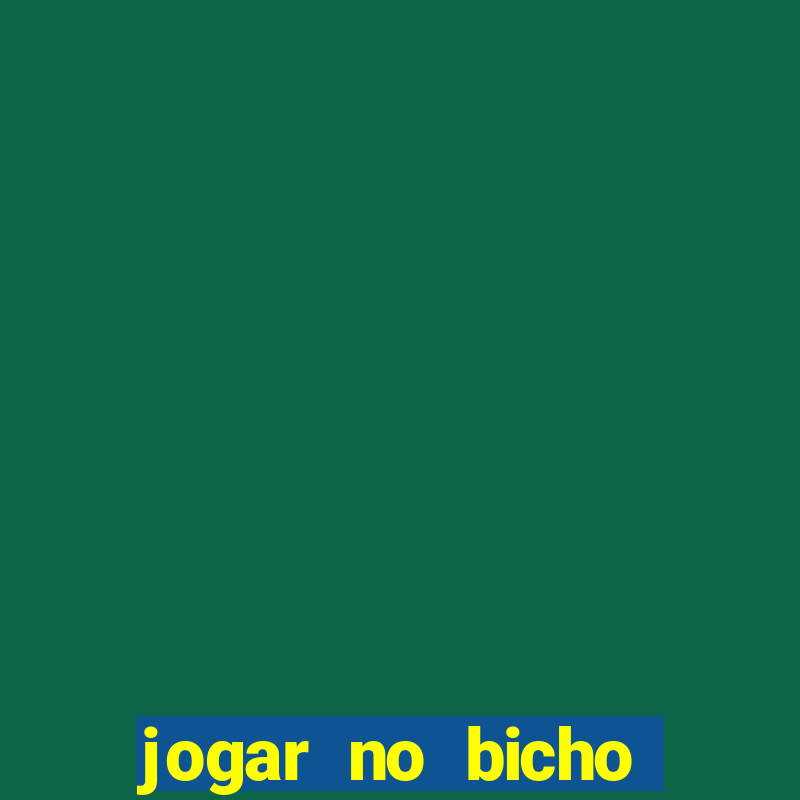 jogar no bicho online bahia