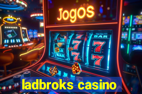 ladbroks casino