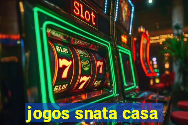 jogos snata casa