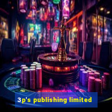 3p's publishing limited