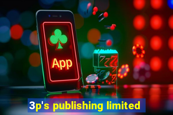 3p's publishing limited