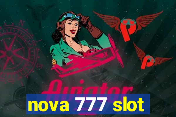 nova 777 slot