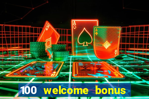 100 welcome bonus casino malaysia 2023