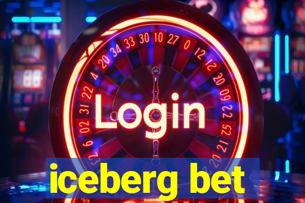 iceberg bet