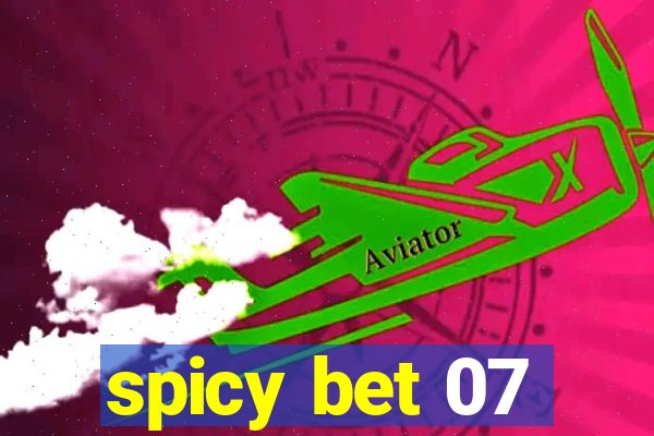 spicy bet 07