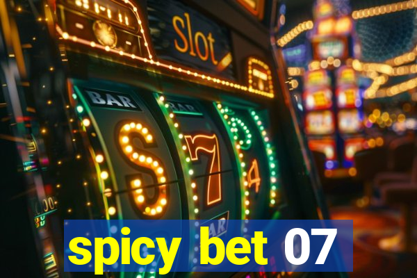 spicy bet 07