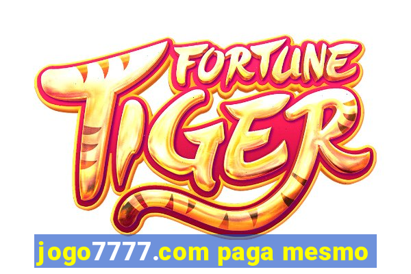 jogo7777.com paga mesmo