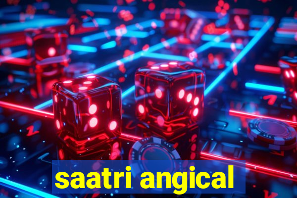 saatri angical