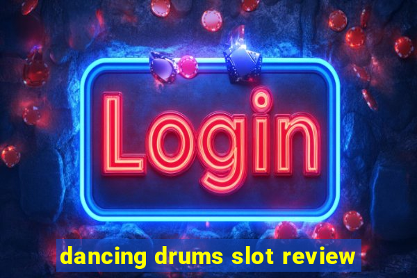 dancing drums slot review