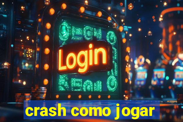 crash como jogar