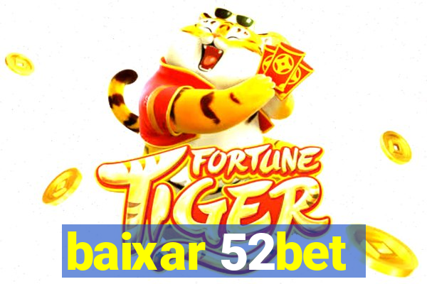 baixar 52bet