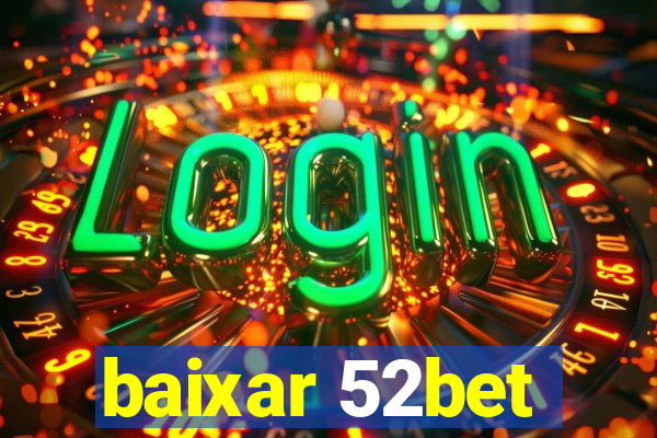 baixar 52bet