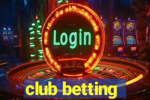 club betting