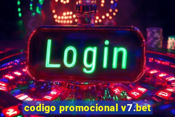 codigo promocional v7.bet