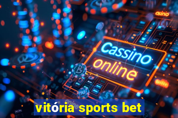 vitória sports bet