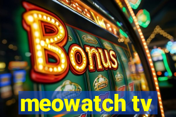 meowatch tv