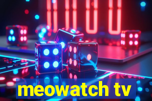 meowatch tv