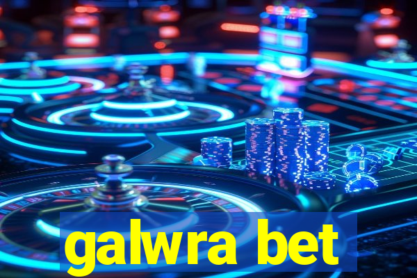 galwra bet