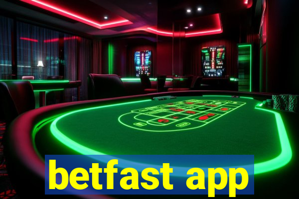 betfast app