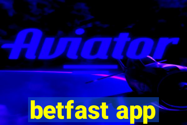 betfast app