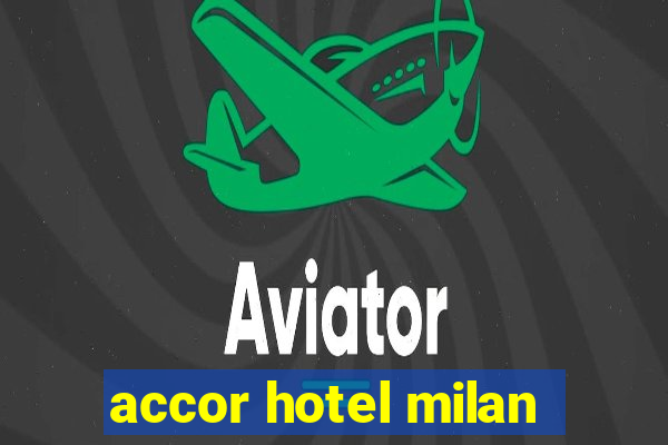 accor hotel milan