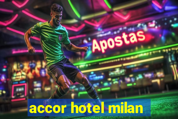 accor hotel milan