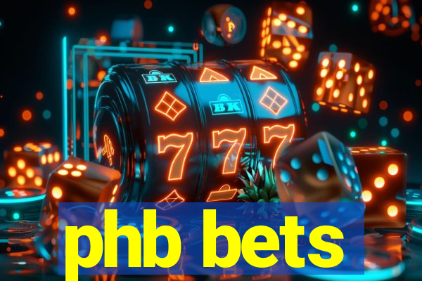 phb bets