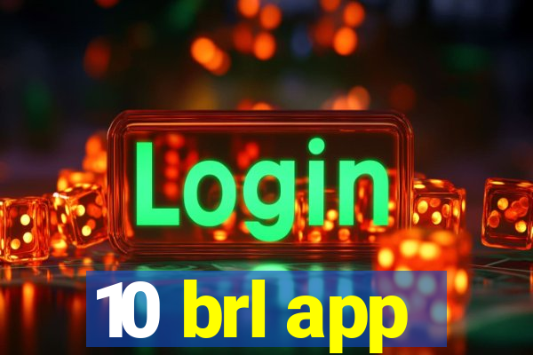 10 brl app